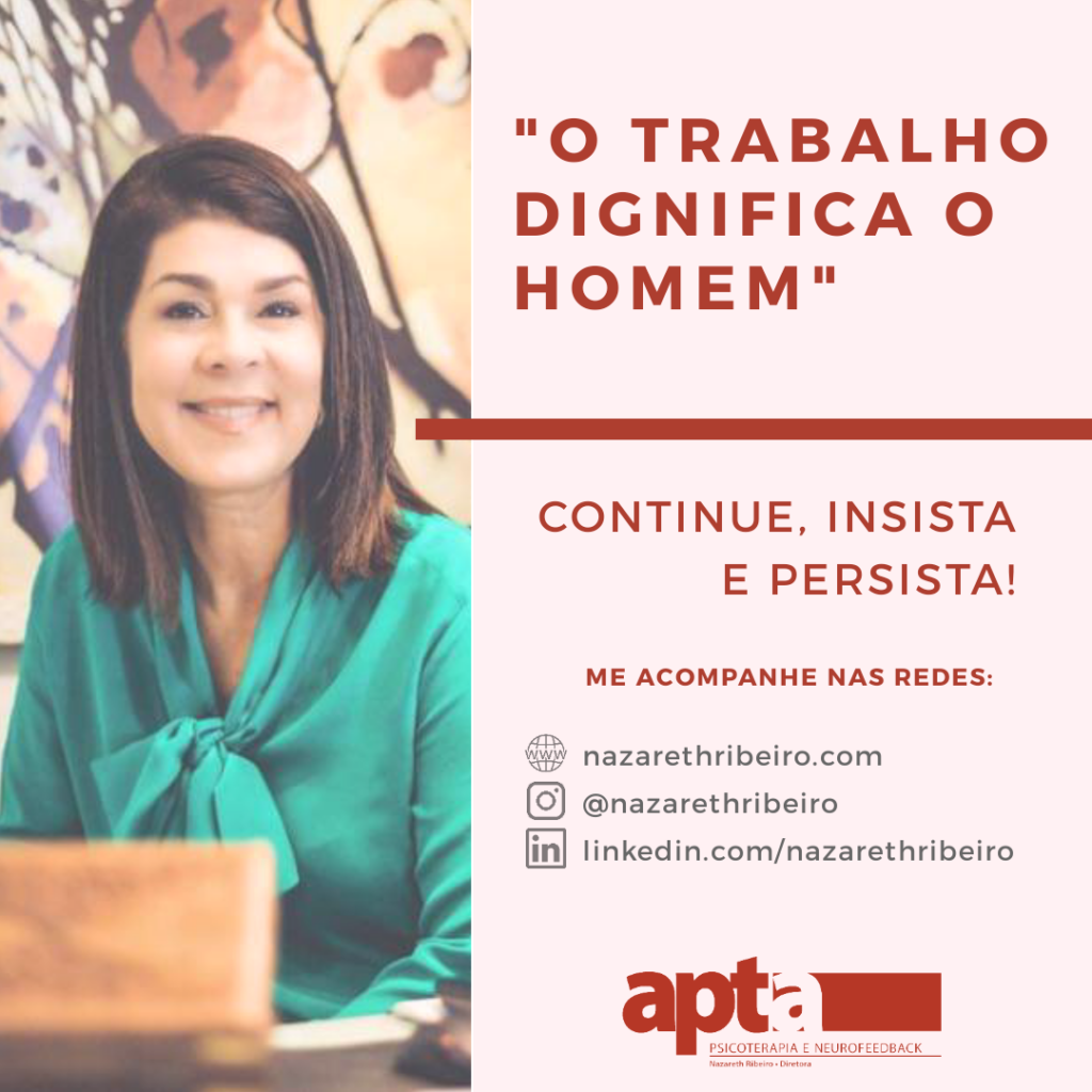 o trabalho dignifica para o blog - Nazareth Ribeiro